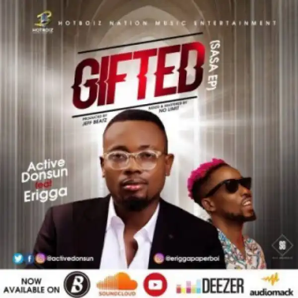 Donsun - Gifted Ft. Erigga